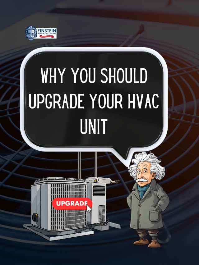 Why You Should Upgrade Your HVAC Unit
