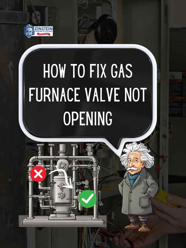 How To Fix Gas Furnace Valve Not Opening