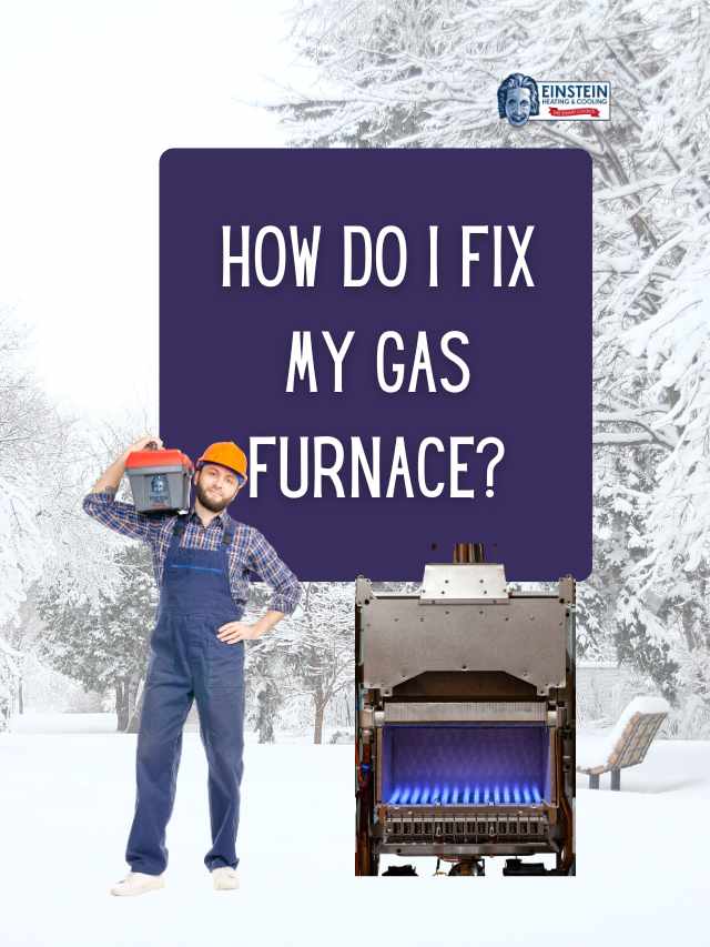 How Do I Fix My Gas Furnace?