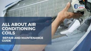 Air Conditioning Coils: Repair and Maintenance Guide